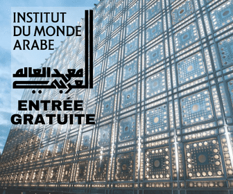 Entrée gratuite à l'Institut du Monde Arabe à Paris (75)