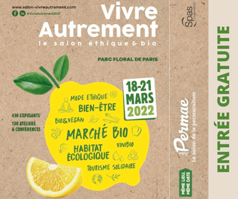 Entrée gratuite au Salon Vivre Autrement à Paris du 18 au 21 Mars