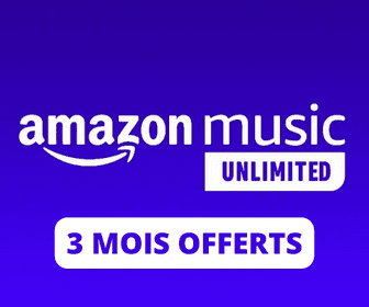 3 mois d'abonnement gratuit à Amazon Music Unlimited